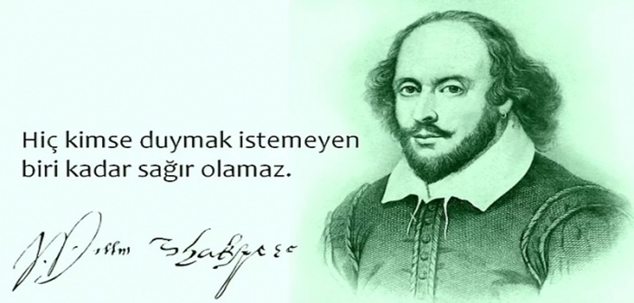 William Shakespeare Özlü Sözleri