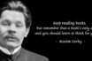 The Most Inspiring Maxim Gorky Quotes