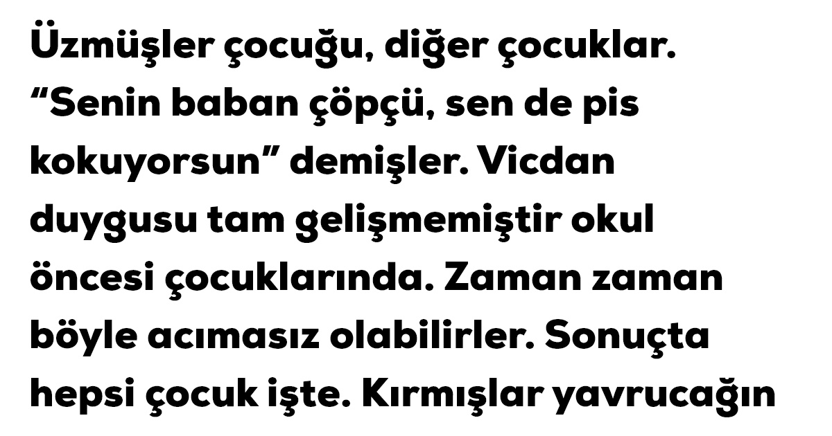 Üzmüşler Çocuğu, Diğer Çocuklar...