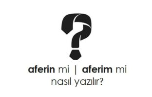 aferin nasıl yazılır?