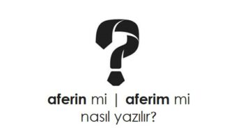 aferin nasıl yazılır?