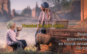 Nezaket ile ilgili Güzel Sözler