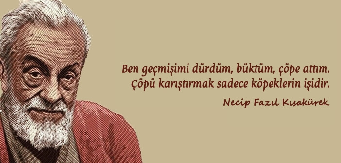 Necip Fazıl Kısakürek Efsane Sözleri