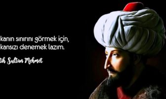 Yeni Fatih Sultan Mehmet Sözleri